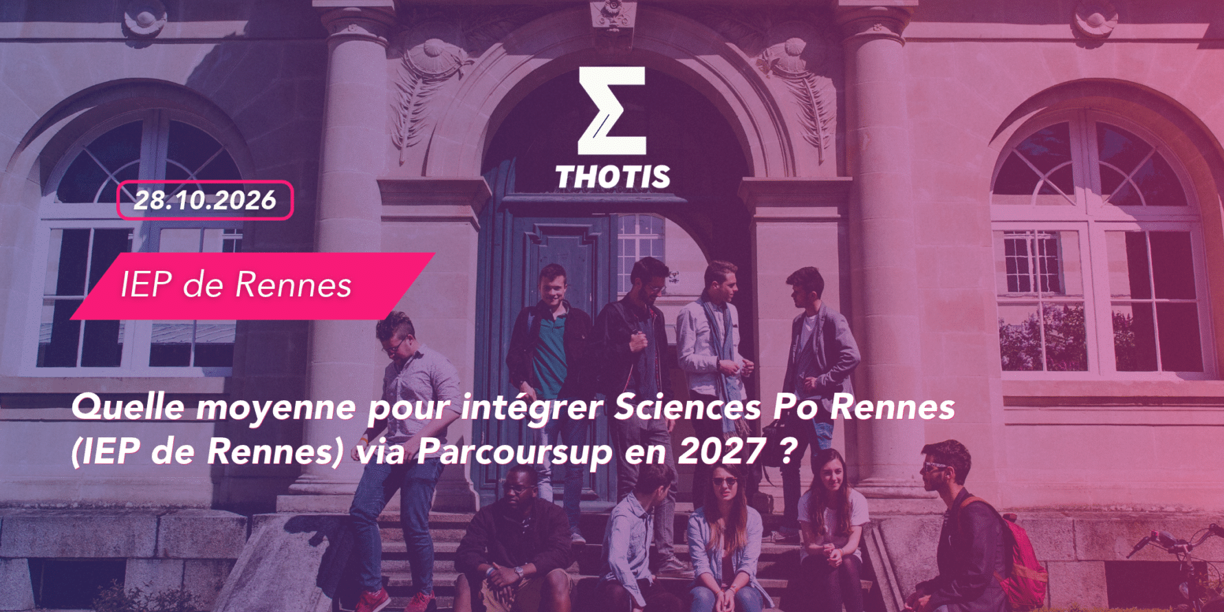 article quelle moyenne pour intégrer Sciences Po Rennes (IEP de Rennes) via Parcoursup en 2027 article quelle moyenne pour intégrer Sciences Po Rennes (IEP de Rennes) via Parcoursup en 2027