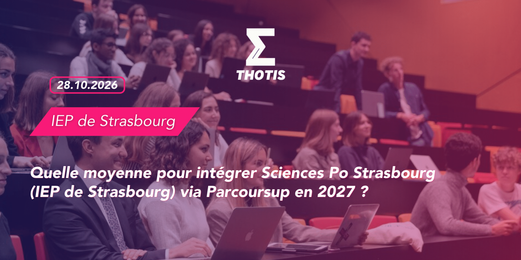 article quelle moyenne pour intégrer Sciences Po Strasbourg (IEP de Strasbourg) via Parcoursup en 2027