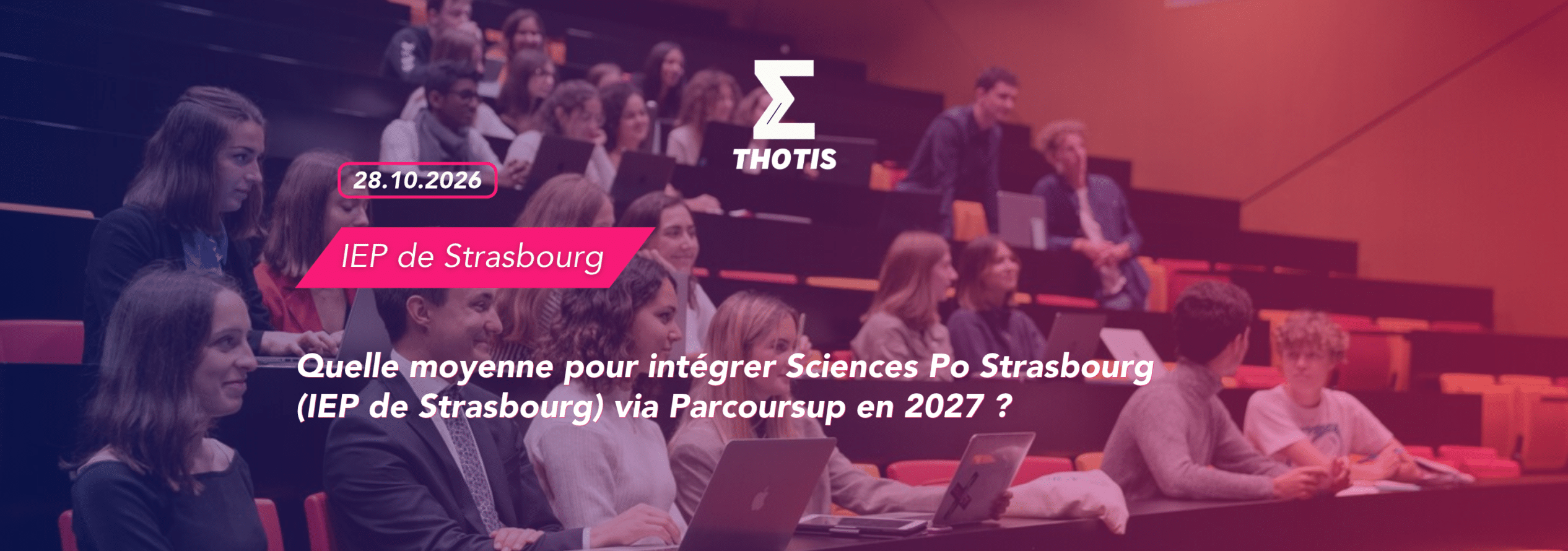 article quelle moyenne pour intégrer Sciences Po Strasbourg (IEP de Strasbourg) via Parcoursup en 2027