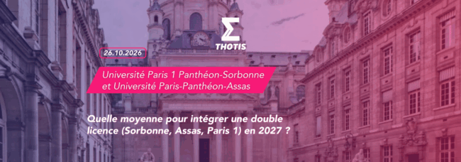 Article – Quelle moyenne pour intégrer une double licence (Sorbonne, Assas, Paris 1) en 2027 Article - Quelle moyenne pour intégrer une double licence (Sorbonne, Assas, Paris 1) en 2027