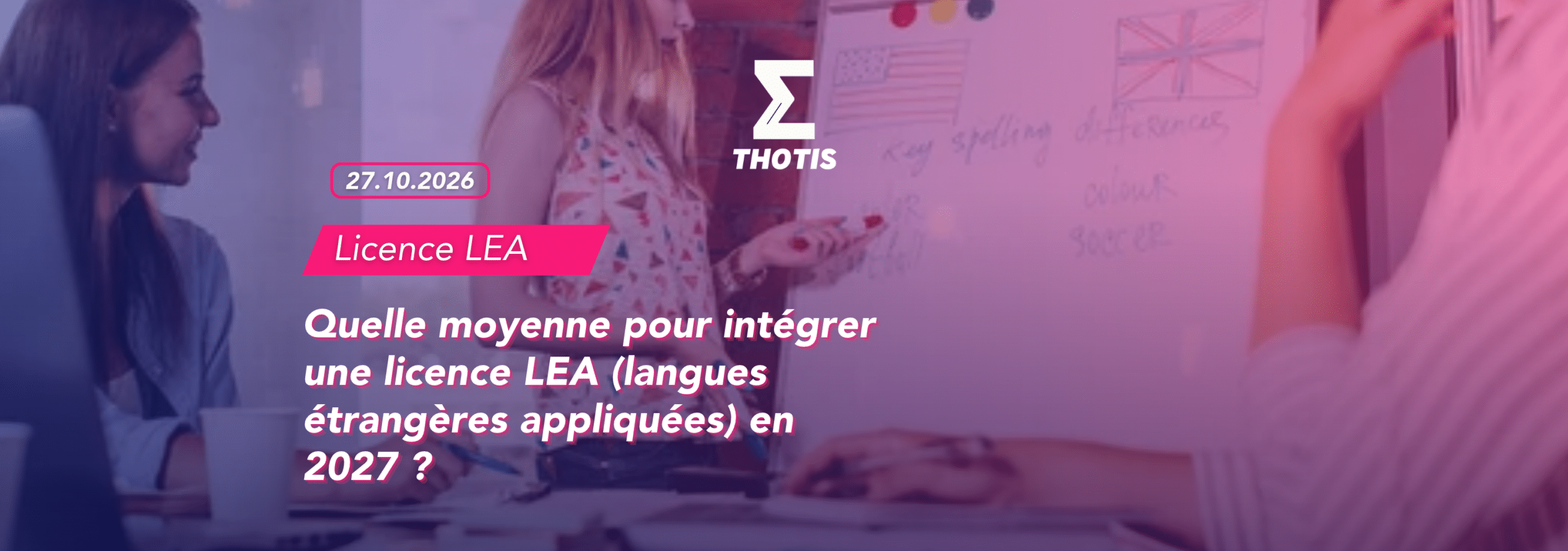Quelle moyenne pour intégrer une licence LEA (langues étrangères appliquées) en 2027 (1)
