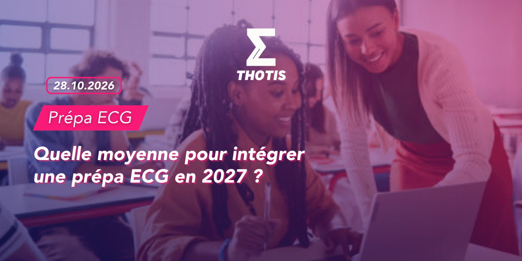 Article quelle moyenne pour intégrer une prépa ECG en 2027 Article quelle moyenne pour intégrer une prépa ECG en 2027