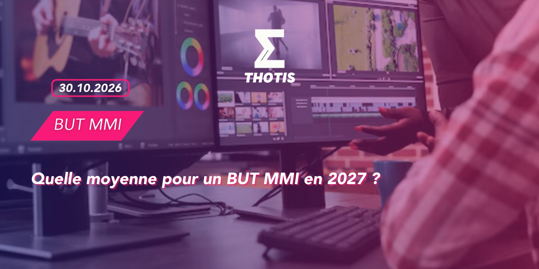 Thotis quelle moyenne pour un BUT MMI en 2027 Thotis quelle moyenne pour un BUT MMI en 2027
