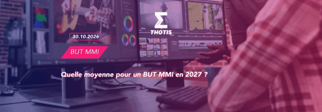 Thotis quelle moyenne pour un BUT MMI en 2027