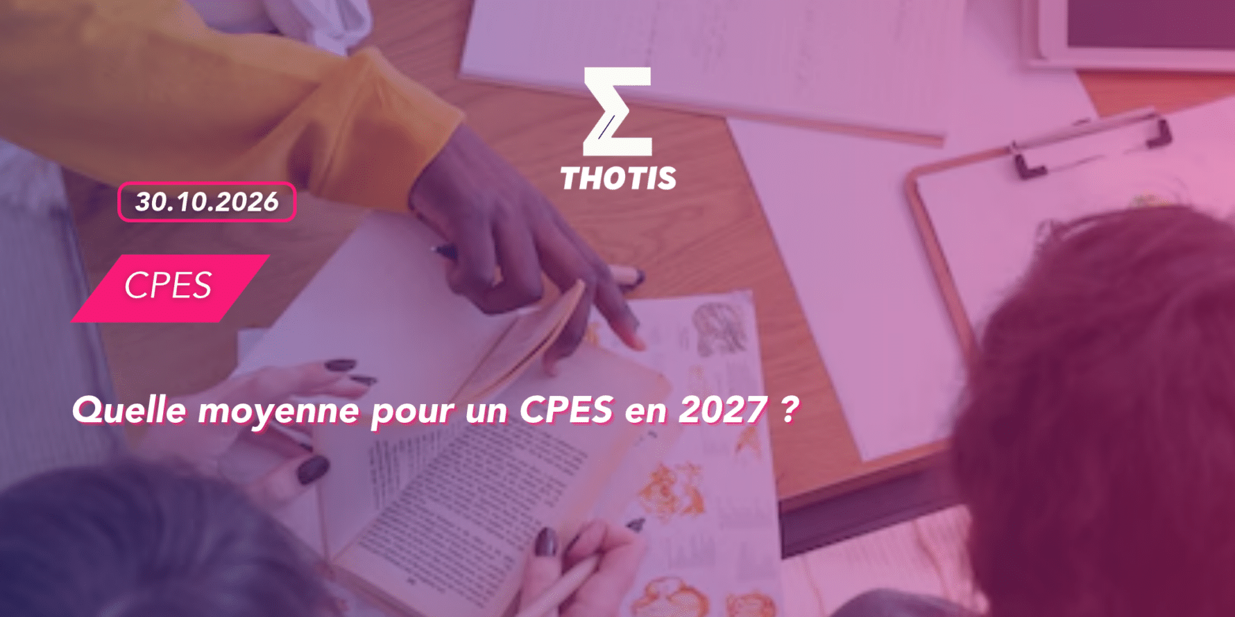 THOTIS Quelle moyenne pour un CPES en 2027 THOTIS Quelle moyenne pour un CPES en 2027