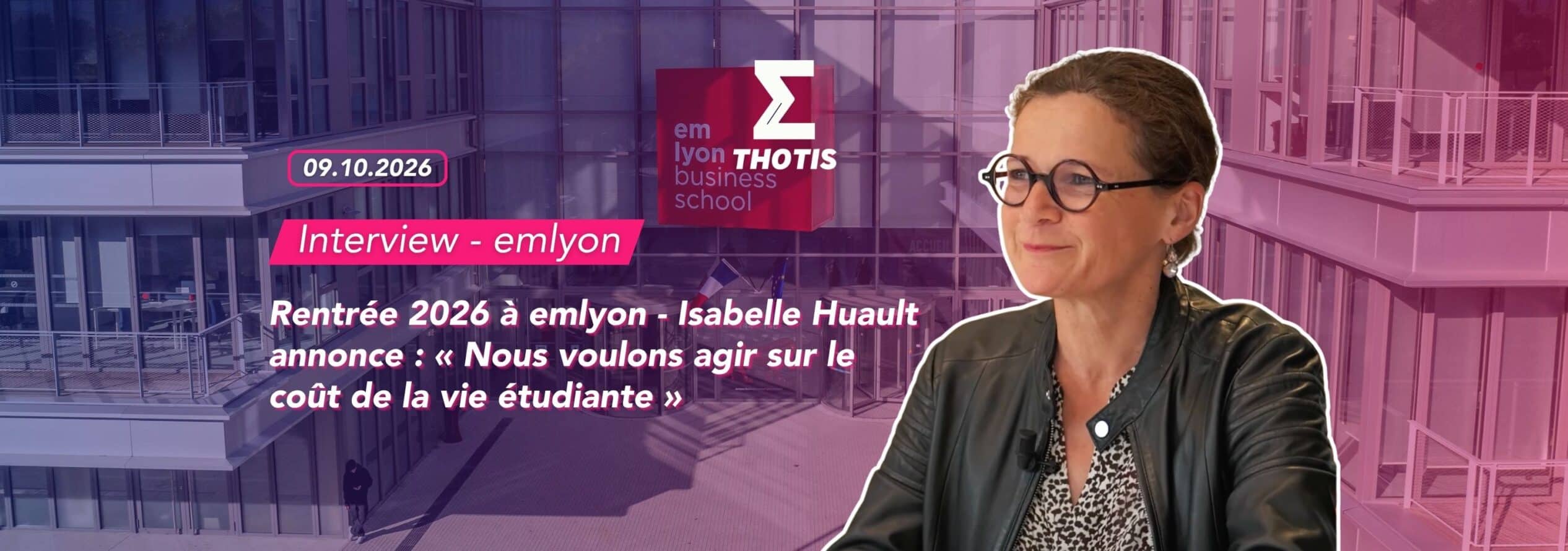 Rentrée 2026 à emlyon : Isabelle Huault détaille les nouveautés.
