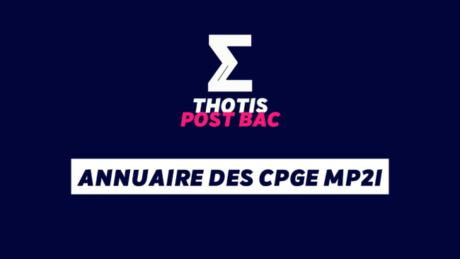 THOTIS Annuaire des CPGE MP2I