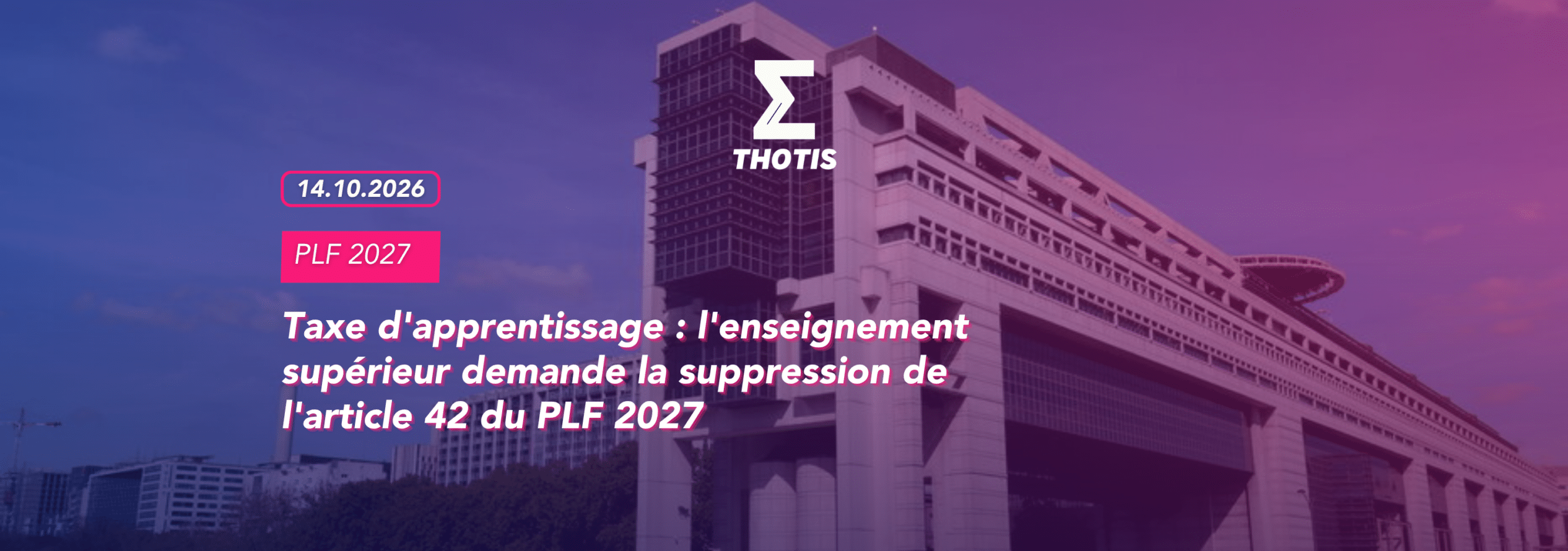 Taxe d'apprentissage : l'enseignement supérieur demande la suppression de l'article 42 du PLF 2027