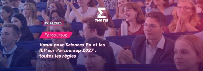 Vœux pour Sciences Po et les IEP sur Parcoursup 2027 : toutes les règles